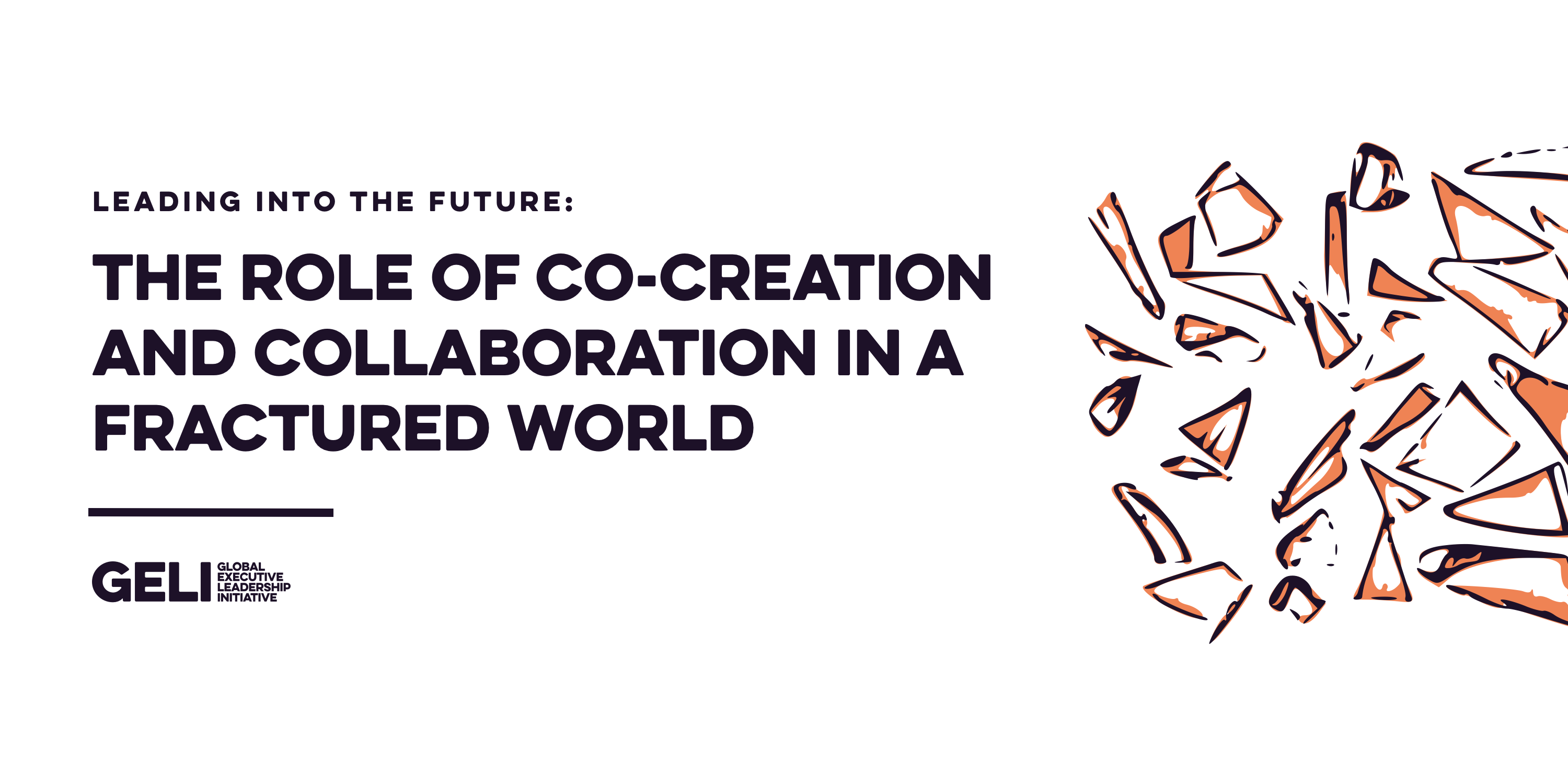 The role of co-creation and collaboration in a fractured world.