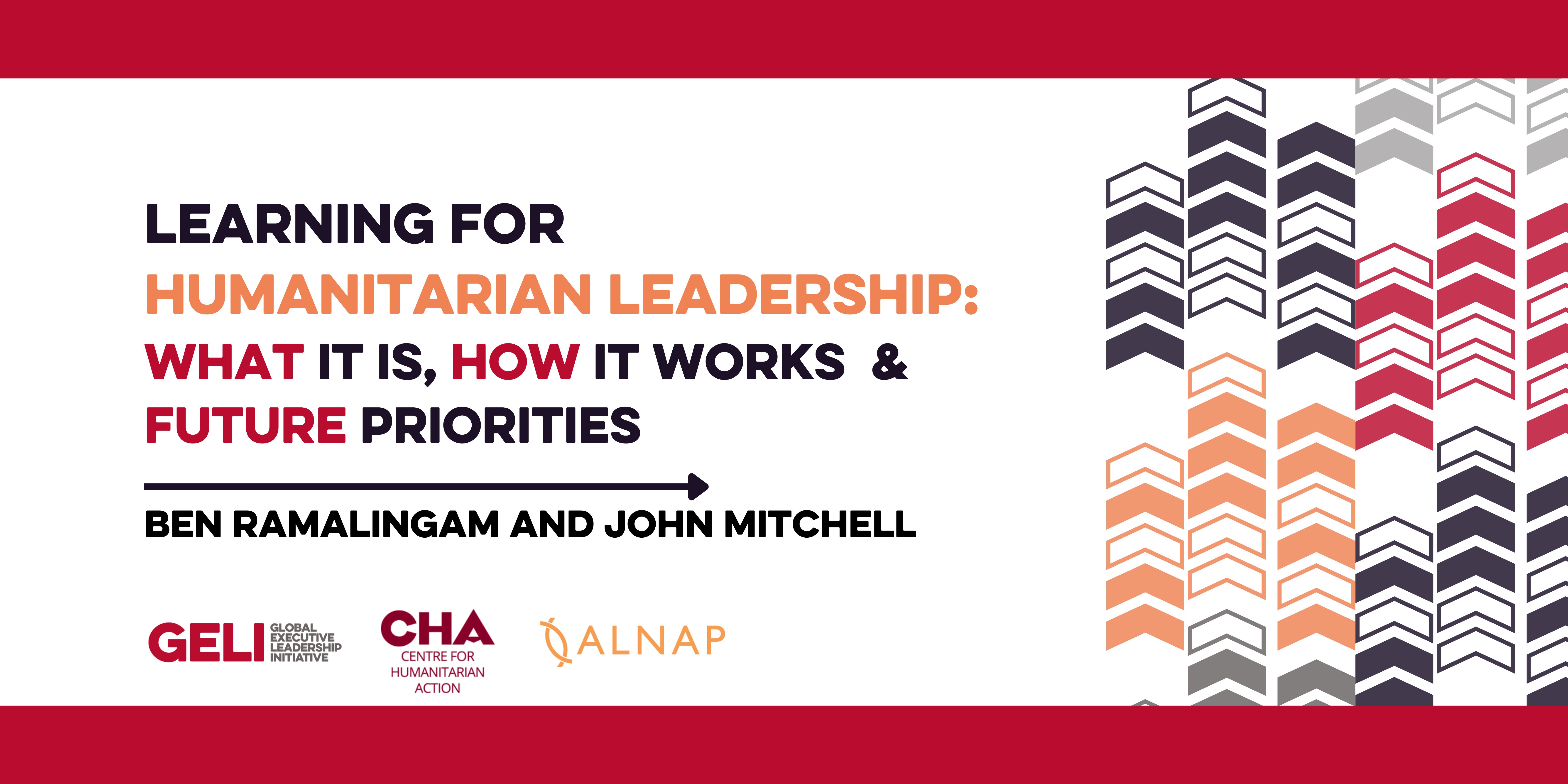 Learning for Humanitarian Leadership: What it is, how it works and future priorities